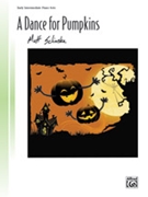 Dance for Pumpkins by Schinske Matt for Piano