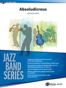Absoludicrous by Goodwin Gordon for Jazz Ensemble