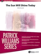 The Sun Will Shine Today by Williams Patrick for Jazz Ensemble