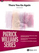 There You Go Again by Williams Patrick for Jazz Ensemble