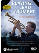 Playing Lead Trumpet by Bergeron Wayne Wayne Bergeron for DVD