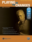 Playing on the Changes by Mintzer Bob for Bb Sax