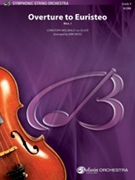 Overture to Euristeo [String Orchestra] by Gluck Christoph Willibald - Moss Kirk - for Conductor Score