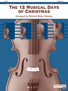 The 12 Musical Days of Christmas [String Orchestra] by - Monday Deborah Baker - for Conductor Score