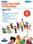 Teach Your Child to Play Guitar: Beginner's Kit by Nathaniel Gunod - By Nathaniel Gunod - for Guitar