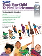 Teach Your Child to Play Ukulele Book 1 by Gunod Harnsberger and Manus for Ukulele
