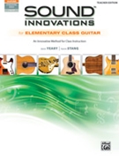 Sound Innovations for Elementary Class Guitar for Book and Online Audio and Video