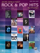2015 Greatest Rock & Pop Hits for Piano [Piano/Vocal/Guitar] by for Book