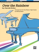 Over the Rainbow by Arlen Harold - Bober Melody - for 2 Piano 8 Hands