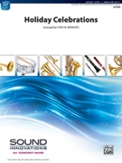 Holiday Celebrations [Concert Band] by - Bernotas Chris - for Conductor Score