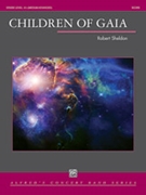 Children of Gaia by Sheldon Robert for Concert Band