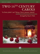 Two 16th Century Carols by - Parks Gray - for Full Score