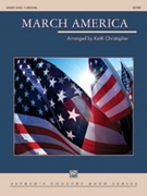 March America [Concert Band] by Christopher Keith for Conductor Score
