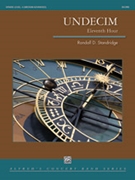 Undecim - Eleventh Hour by Standridge Randall D for Concert Band