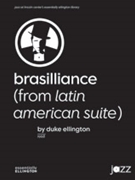 Brasilliance by Ellington Duke for Jazz Ensemble