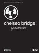 Chelsea Bridge by Strayhorn Billy for Jazz Ensemble