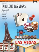 Fabulous Las Vegas by Grill Joyce for Piano
