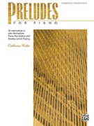 Preludes for Piano Complete by Rollin Catherine for Piano