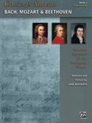 Classics for Students: Bach Mozart & Beethoven Book 2 by - Magrath Jane - for Piano