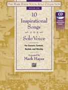 10 Inspirational Songs for Solo Voice by - Hayes Mark - for MedLo w/ Audio