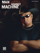 Garth Brooks: Man Against Machine [Guitar] by Garth Brooks for Book