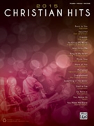 2015 Christian Hits [Piano/Vocal/Guitar] by for Book