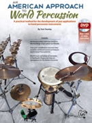 An American Approach to World Percussion for Percussion