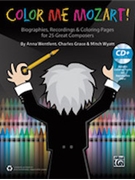 Color Me Mozart by Wentlent Anna for Book w/ Audio