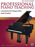 Professional Piano Teaching Volume 1 (2nd Edition) by Jacobson Jeanine M - Lancaster and Mendoza - for Text