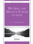 We Sing the Mighty Power of God by - Page Anna Laura - for SATB