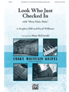 Look Who Just Checked In by Hill and Williams - McDonald Mary - for SATB