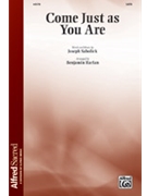 Come Just As You Are by Sabolick Joseph - Harlan Benjamin - for SATB