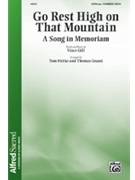 Go Rest High on That Mountain by Gill Vince - Fettke and Grassi - for SATB