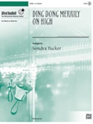 Ding Dong Merrily on High by - Tucker Sondra - for Handbells 2-3 Octave