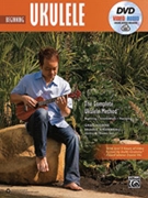 The Complete Ukulele Method: Beginning Ukulele [Ukulele] by for Book DVD and Online Video/Audio