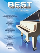 Best Top 40 Songs: '70s to '90s [Piano/Vocal] by for Book