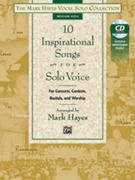 10 Inspirational Songs for Solo Voice by - Hayes Mark - for MedHi w/ Audio