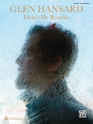 Glen Hansard: Didn't He Ramble [Guitar] by Glen Hansard for Book