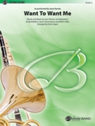 Want to Want Me by Martin and Kirk - Lopez Victor - Jason Derulo for Concert Band