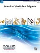 March of the Robot Brigade by Bernotas Chris for Concert March