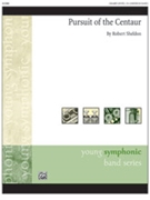 Pursuit of the Centaur [Concert Band] by Sheldon Robert for Conductor Score