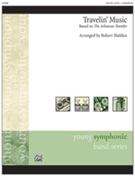Travelin' Music [Concert Band] by Sheldon Robert for Conductor Score