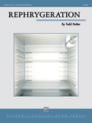 Rephrygeration [Concert Band] by Todd Stalter for Conductor Score