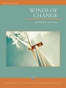 Winds of Change by Standridge Randall D for Concert Band
