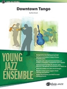 Downtown Tango by Hirsch Rick for Jazz Ensemble