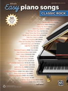 Alfred's Easy Piano Songs: Classic Rock [Piano/Vocal/Guitar] by for Book