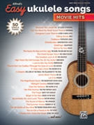 Alfred's Easy Ukulele Songs: Movie Hits [Ukulele] by for Book