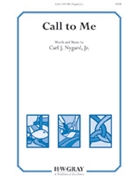 Call to Me by Nygard Jr Carl J for SATB and Piano