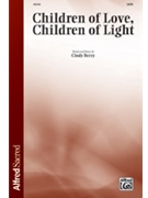 Children of Love Children of Light by Berry Cindy for SATB and Piano