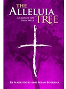 Alleluia Tree by Hayes and Boersma for SATB and Piano